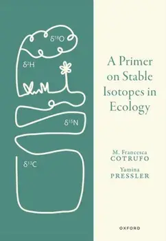 A Primer on Stable Isotopes in Ecology, Hardback/***