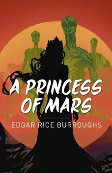 A Princess of Mars, Paperback/Edgar Rice Burroughs