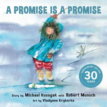 A Promise Is a Promise, Hardcover/Michael Kusugak