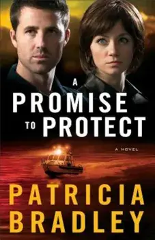 A Promise to Protect, Paperback/Patricia Bradley
