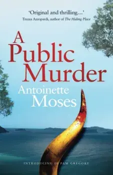 A Public Murder. Introducing DI Pam Gregory, Paperback/Antoinette Moses