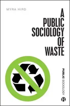 A Public Sociology of Waste, Paperback/***
