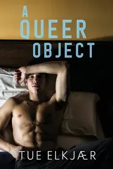 A Queer Object, Paperback/Tue Elkjaer