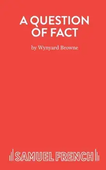 A Question of Fact, Paperback/Wynyard Browne