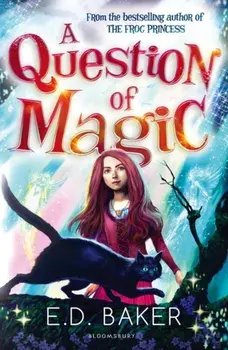 A Question of Magic, Paperback/E.D. Baker