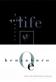 A Quiet Life, Paperback/Kenzaburo Oe