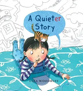 A Quieter Story/Liza Woodruff