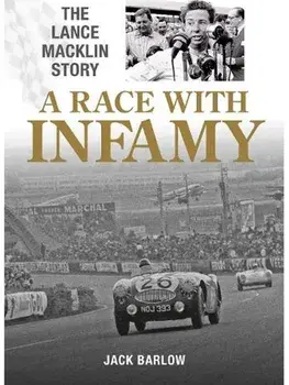 A Race with Infamy. The Lance Macklin Story, Paperback/Jack Barlow