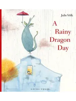 A Rainy Dragon Day, Paperback/Julie Voelk