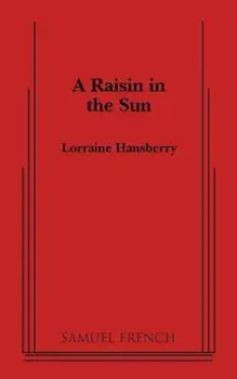 A Raisin in the Sun, Paperback/Lorraine Hansberry