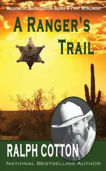 A Ranger's Trail, Paperback/Ralph Cotton