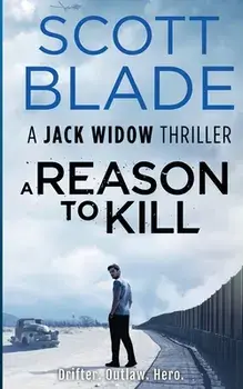 A Reason to Kill, Paperback/Scott Blade