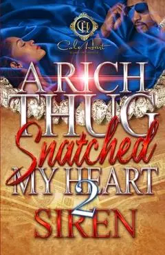A Rich Thug Snatched My Heart 2 - Siren