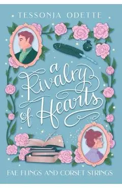 A Rivalry of Hearts - Tessonja Odette