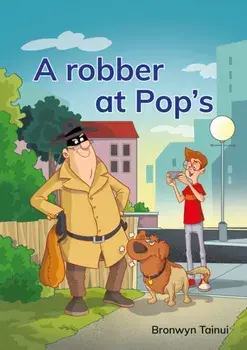 A robber at Pop's, Paperback/Bronwyn Tainui