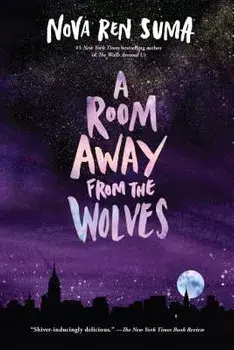 A Room Away from the Wolves, Paperback/Nova Ren Suma