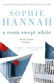 A Room Swept White. Culver Valley Crime Book 5, Paperback/Sophie Hannah