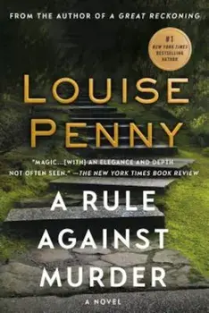 A Rule Against Murder: A Chief Inspector Gamache Novel, Paperback/Louise Penny