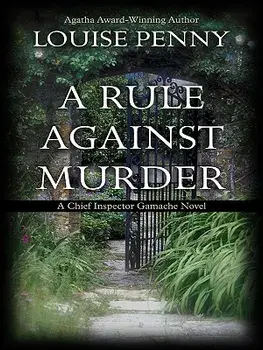 A Rule Against Murder/Louise Penny