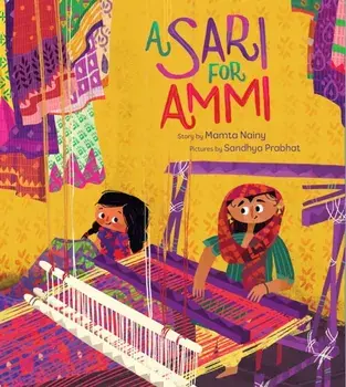 A Sari for Ammi, Hardback/Mamta Nainy
