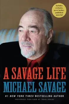 A Savage Life, Paperback/Michael Savage