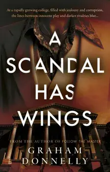 A Scandal Has Wings, Paperback/Graham Donnelly