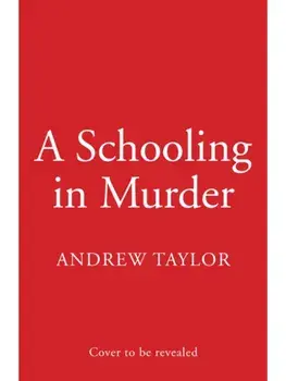 A Schooling in Murder, Paperback/Andrew Taylor