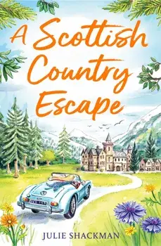 A Scottish Country Escape, Paperback/Julie Shackman
