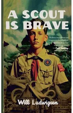 A Scout is Brave - Will Ludwigsen
