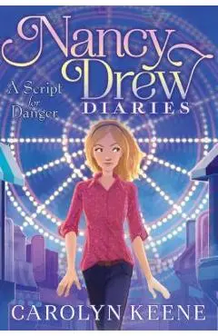 A Script for Danger, Volume 10 - Carolyn Keene