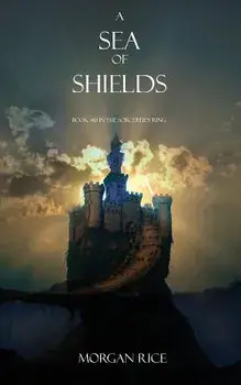 A Sea of Shields, Paperback/Morgan Rice