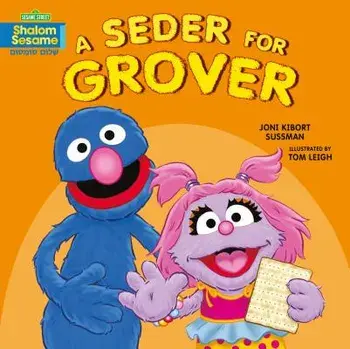 A Seder for Grover/Joni Kibort Sussman