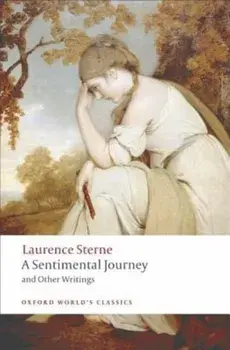 A Sentimental Journey and Other Writings, Paperback/Laurence Sterne