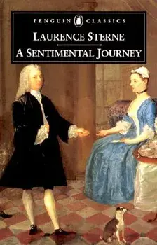 A Sentimental Journey Through France and Italy by Mr. Yorick, Paperback/Laurence Sterne