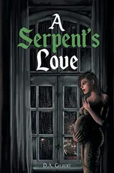 A Serpent's Love, Paperback/D. A. Gilbert