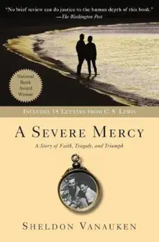 A Severe Mercy, Paperback/Sheldon Vanauken