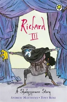 A Shakespeare Story: Richard III, Paperback/Andrew Matthews
