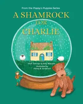 A Shamrock for Charlie, Paperback/Vicki Johnson