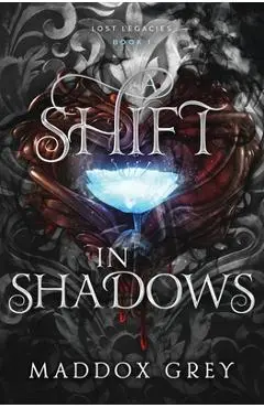 A Shift in Shadows: An Enemies to Lovers Romantic Fantasy - Maddox Grey