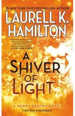 A Shiver of Light - Laurell K. Hamilton
