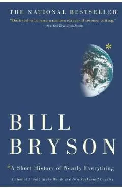 A Short History of Nearly Everything - Bill Bryson