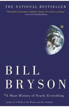 A Short History of Nearly Everything - Bill Bryson