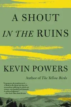 A Shout in the Ruins, Paperback/Kevin Powers
