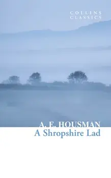A Shropshire Lad, Paperback/A.E. Housman