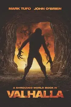 A Shrouded World 4: Valhalla: A Jack Walker and Michael Talbot Adventure, Paperback/John O'Brien