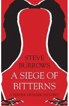 A Siege of Bitterns - Steve Burrows