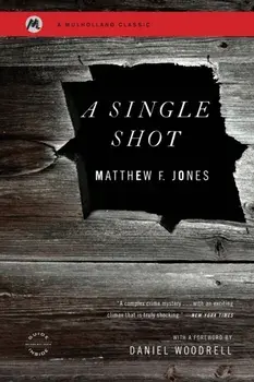 A Single Shot, Paperback/Matthew F. Jones