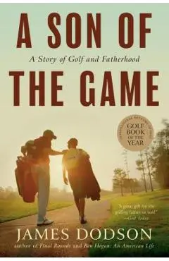 A Son of the Game - James Dodson