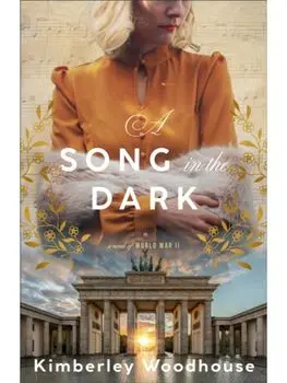 A Song in the Dark. A Novel of World War II, Large type / large print ed, Paperback/Kimberley Woodhouse