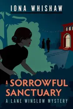 A Sorrowful Sanctuary, Paperback/Iona Whishaw